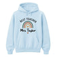 Personalised Rainbow Gift Thank You Teacher Unisex Hoodie