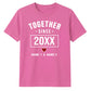 Personalised Together Since For Him For Her Gifts Unisex T-Shirt