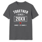 Personalised Together Since For Him For Her Gifts Unisex T-Shirt