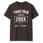Personalised Together Since For Him For Her Gifts Unisex T-Shirt