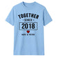 Personalised Together Since For Him For Her Gifts Unisex T-Shirt