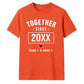 Personalised Together Since For Him For Her Gifts Unisex T-Shirt