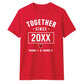 Personalised Together Since For Him For Her Gifts Unisex T-Shirt