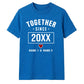 Personalised Together Since For Him For Her Gifts Unisex T-Shirt