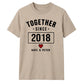 Personalised Together Since For Him For Her Gifts Unisex T-Shirt