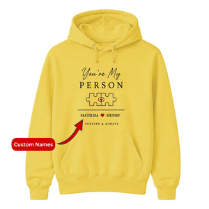 Personalised You're My Person For Him For Her Gifts Unisex Hoodie