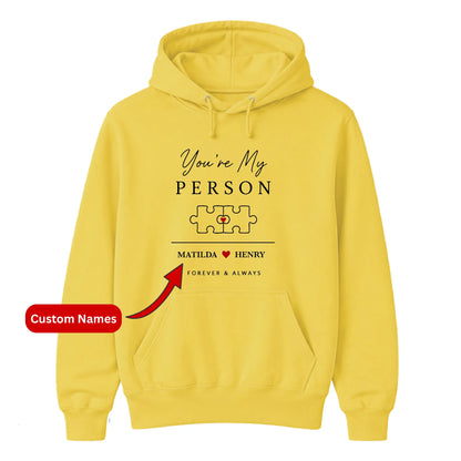 Personalised You're My Person For Him For Her Gifts Unisex Hoodie