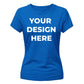 Personalised Your Design Here Printed Ladies T-Shirt