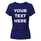 Personalised Your Text Here Printed Ladies T-Shirt