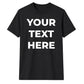 Personalised Your Text Here Printed Unisex T-Shirt