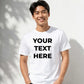 Personalised Your Text Here Printed Unisex T-Shirt