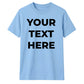 Personalised Your Text Here Printed Unisex T-Shirt