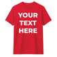 Personalised Your Text Here Printed Unisex T-Shirt