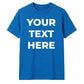 Personalised Your Text Here Printed Unisex T-Shirt