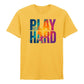 Play Hard Football Printed Unisex Tshirt