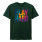 Play Hard Football Printed Unisex Tshirt