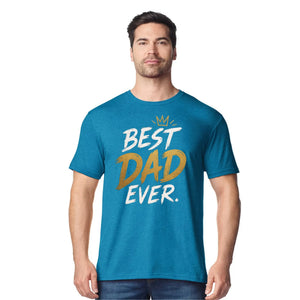 Premium Best Dad Ever Father's Day Printed Unisex T-Shirt
