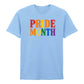 Pride Month Statement Rainbow Typography Unisex T-Shirt Pride Day LGBTQ