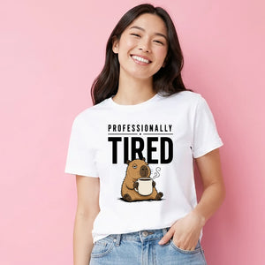 Professionally Tired Capybara Funny Slogan Ladies T-shirts