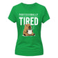 Professionally Tired Capybara Funny Slogan Ladies T-shirts