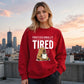Professionally Tired Capybara Funny Slogan Unisex Sweatshirt