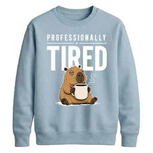 Professionally Tired Capybara Funny Slogan Unisex Sweatshirt