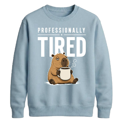 Professionally Tired Capybara Funny Slogan Unisex Sweatshirt