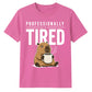 Professionally Tired Capybara Funny Slogan Unisex T-Shirt