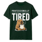 Professionally Tired Capybara Funny Slogan Unisex T-Shirt