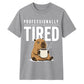 Professionally Tired Capybara Funny Slogan Unisex T-Shirt