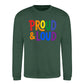Proud and Loud Bold Slogan Pride Month Unisex Sweatshirt