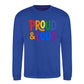 Proud and Loud Bold Slogan Pride Month Unisex Sweatshirt