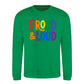 Proud and Loud Bold Slogan Pride Month Unisex Sweatshirt