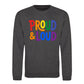 Proud and Loud Bold Slogan Pride Month Unisex Sweatshirt