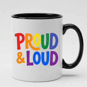 Proud & Loud Pride Mug, Best Gay Dad Ever Mug, Human Pride Mug, Gift for Pride Month, LGBTQ Mug