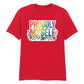 Proudly Myself Inspiring Slogan Style Unisex T-Shirt Pride Day LGBTQ