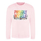Proudly Myself Quote Pride Month Unisex Sweatshirt