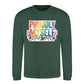 Proudly Myself Quote Pride Month Unisex Sweatshirt