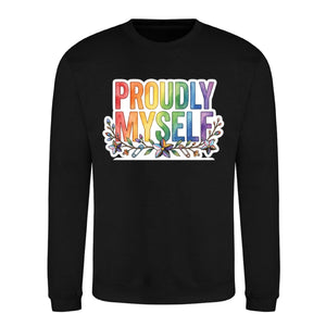 Proudly Myself Quote Pride Month Unisex Sweatshirt