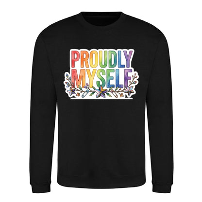 Proudly Myself Quote Pride Month Unisex Sweatshirt