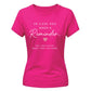Reminder Slogan For Him For Her Gifts Ladies Fit T-Shirt
