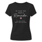 Reminder Slogan For Him For Her Gifts Ladies Fit T-Shirt