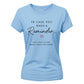 Reminder Slogan For Him For Her Gifts Ladies Fit T-Shirt