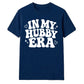 Retro In My Hubby Era Groom Unisex T-Shirt