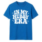 Retro In My Hubby Era Groom Unisex T-Shirt