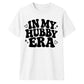 Retro In My Hubby Era Groom Unisex T-Shirt