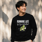 Running Late Is My Cardio Funny Slogan Unisex Sweatshirt