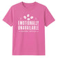 Sarcastic Emotionally Unavailable Funny Slogan Unisex T-Shirt