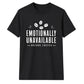 Sarcastic Emotionally Unavailable Funny Slogan Unisex T-Shirt
