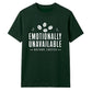 Sarcastic Emotionally Unavailable Funny Slogan Unisex T-Shirt